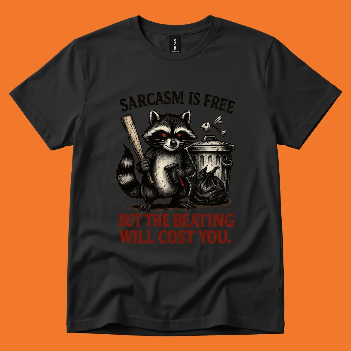 Sarcastic raccoon holding a bat and hammer with text 'Sarcasm is free but the beating will cost you.'