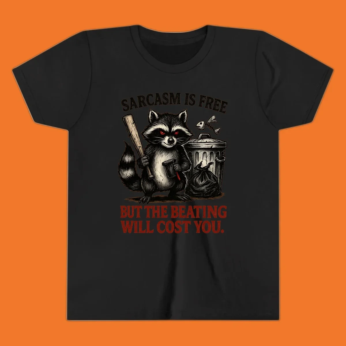 Sarcastic raccoon holding a bat and hammer with text 'Sarcasm is free but the beating will cost you.'
