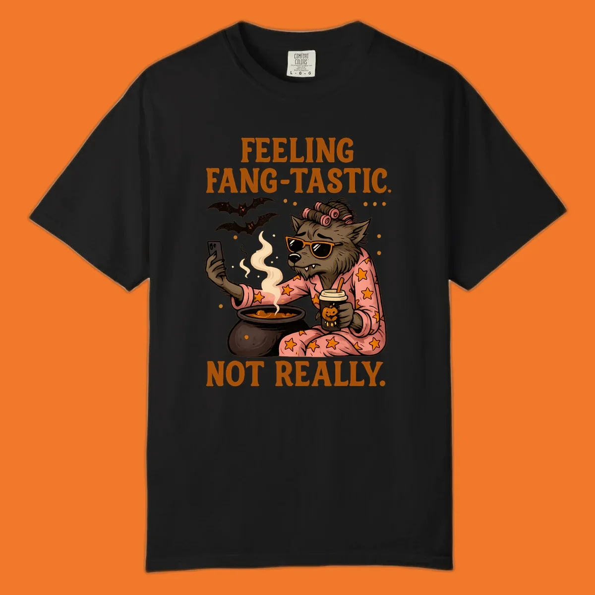 Werewolf in pajamas taking a selfie, text says "FEELING FANG-TASTIC. NOT REALLY." Fang-tastic werewolf halloween.