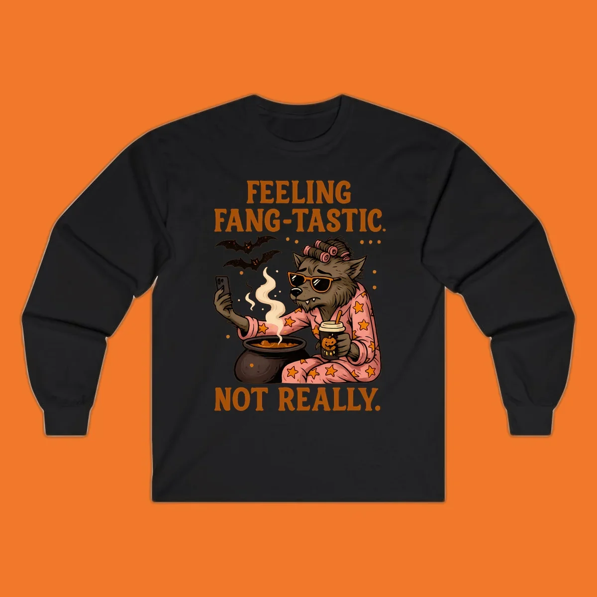 Werewolf in pajamas taking a selfie, text says "FEELING FANG-TASTIC. NOT REALLY." Fang-tastic werewolf halloween.