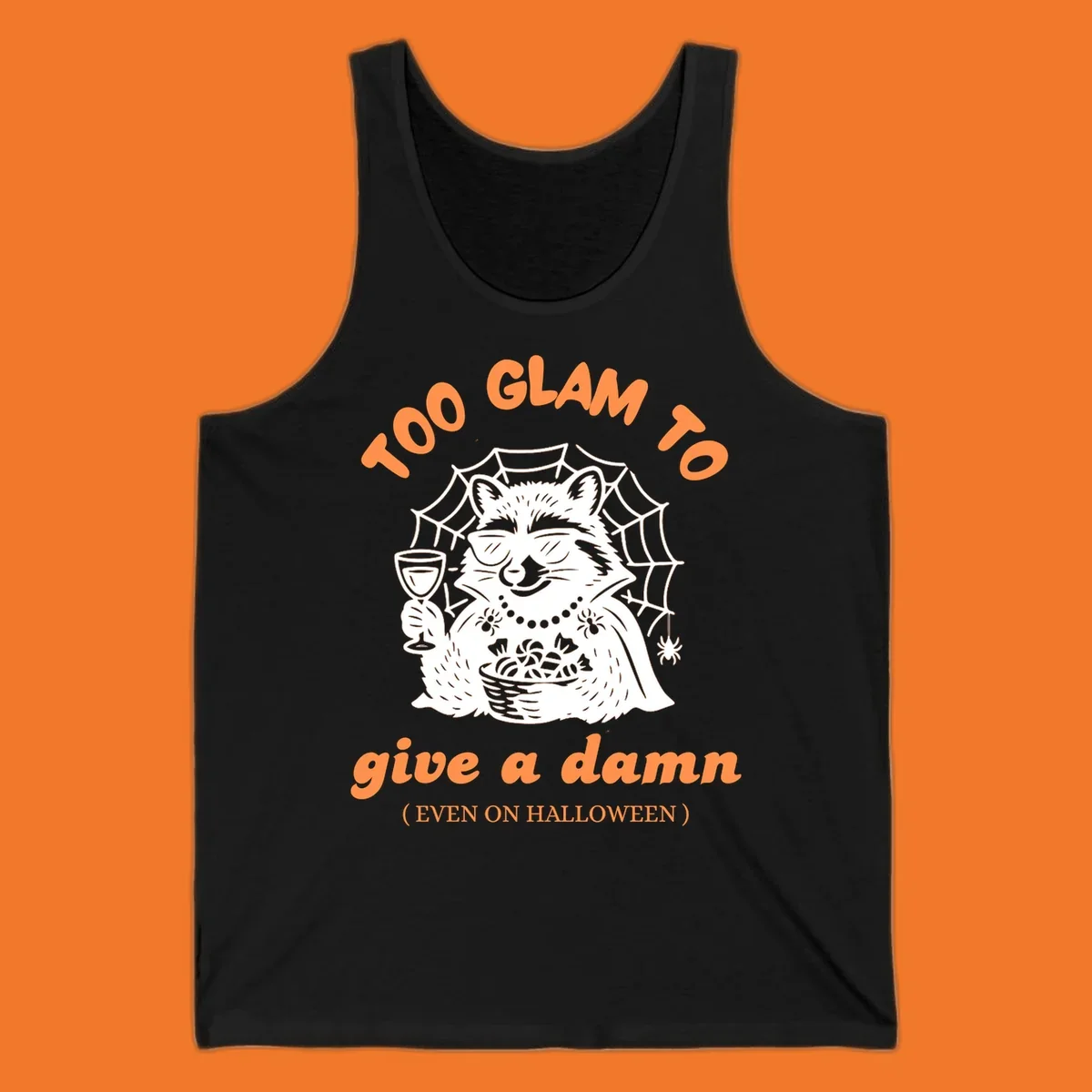 Glam raccoon with sunglasses and wine, 'Too Glam To Give A Damn' text for Halloween.