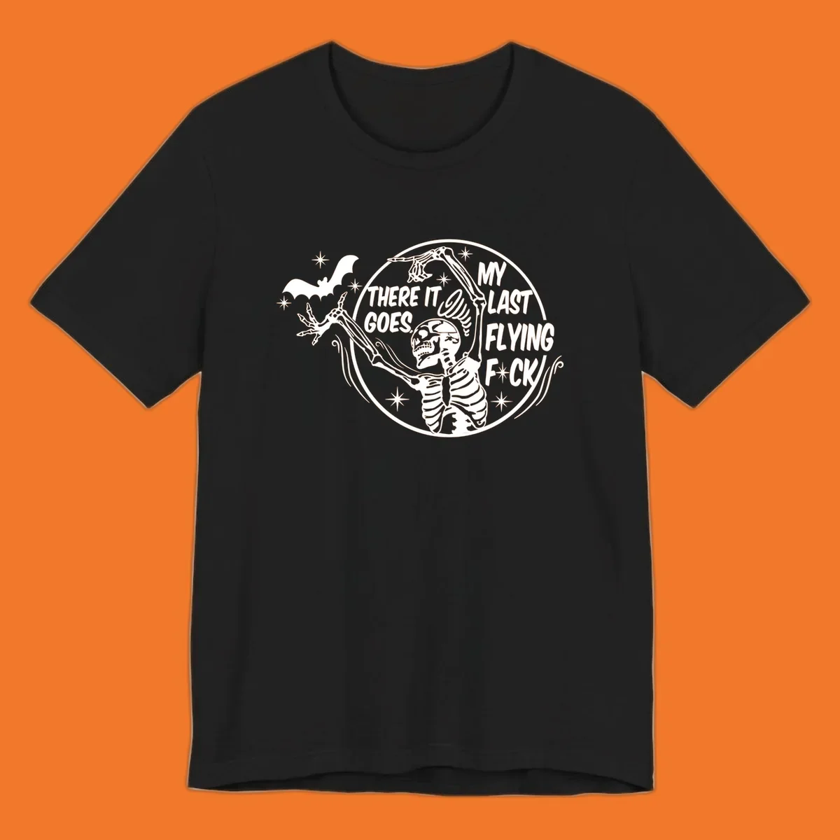 Skeleton letting go of a bat with text 'My Last Flying F*ck', Halloween graphic.