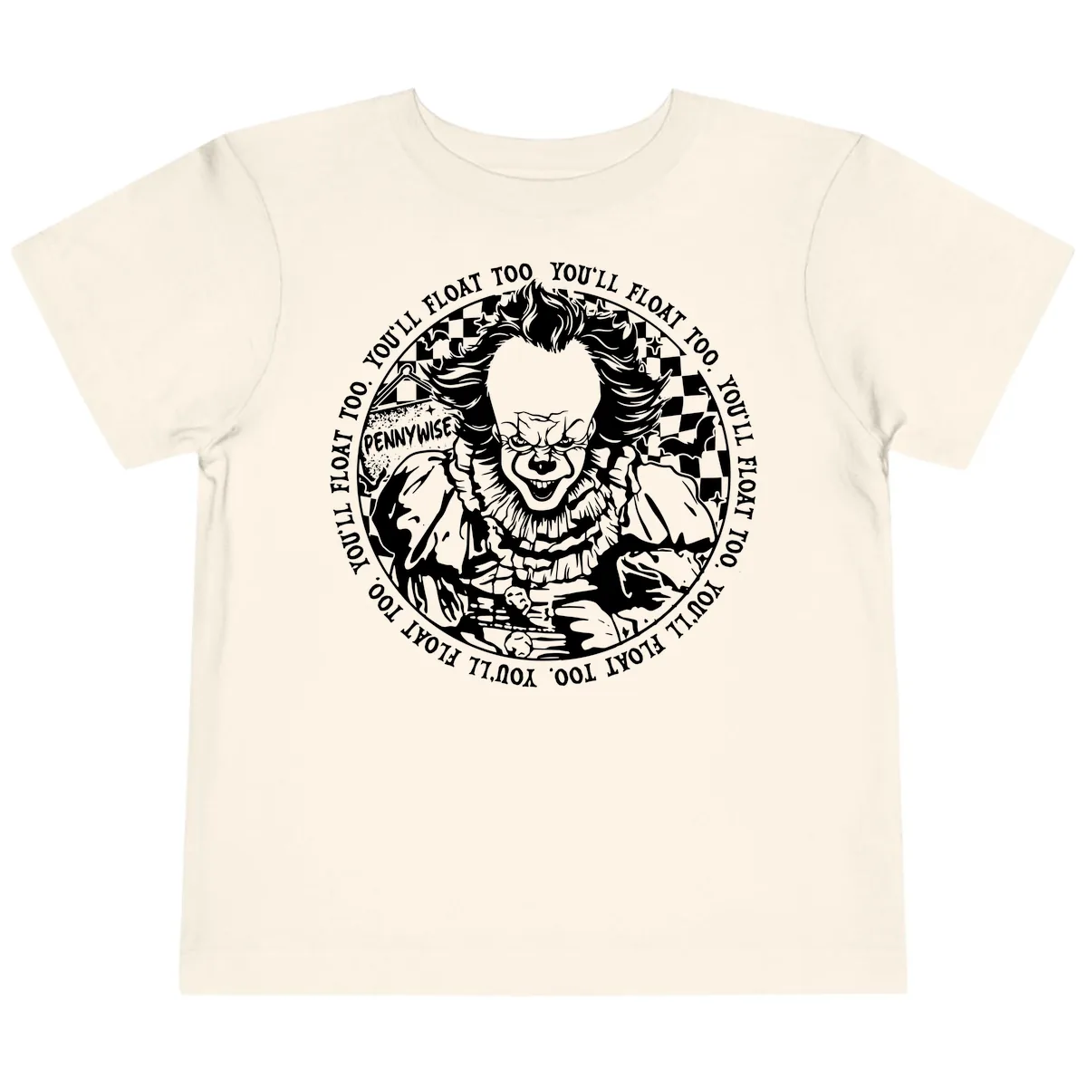 Pennywise You'll Float Too Horror Toddler T-Shirt in Natural
