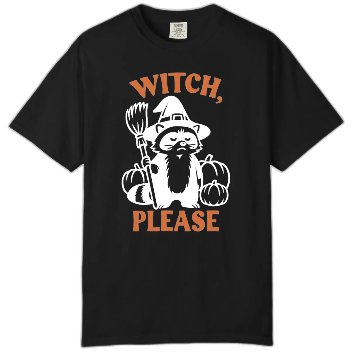 Witch, Please Raccoon Halloween Comfort Color in Black