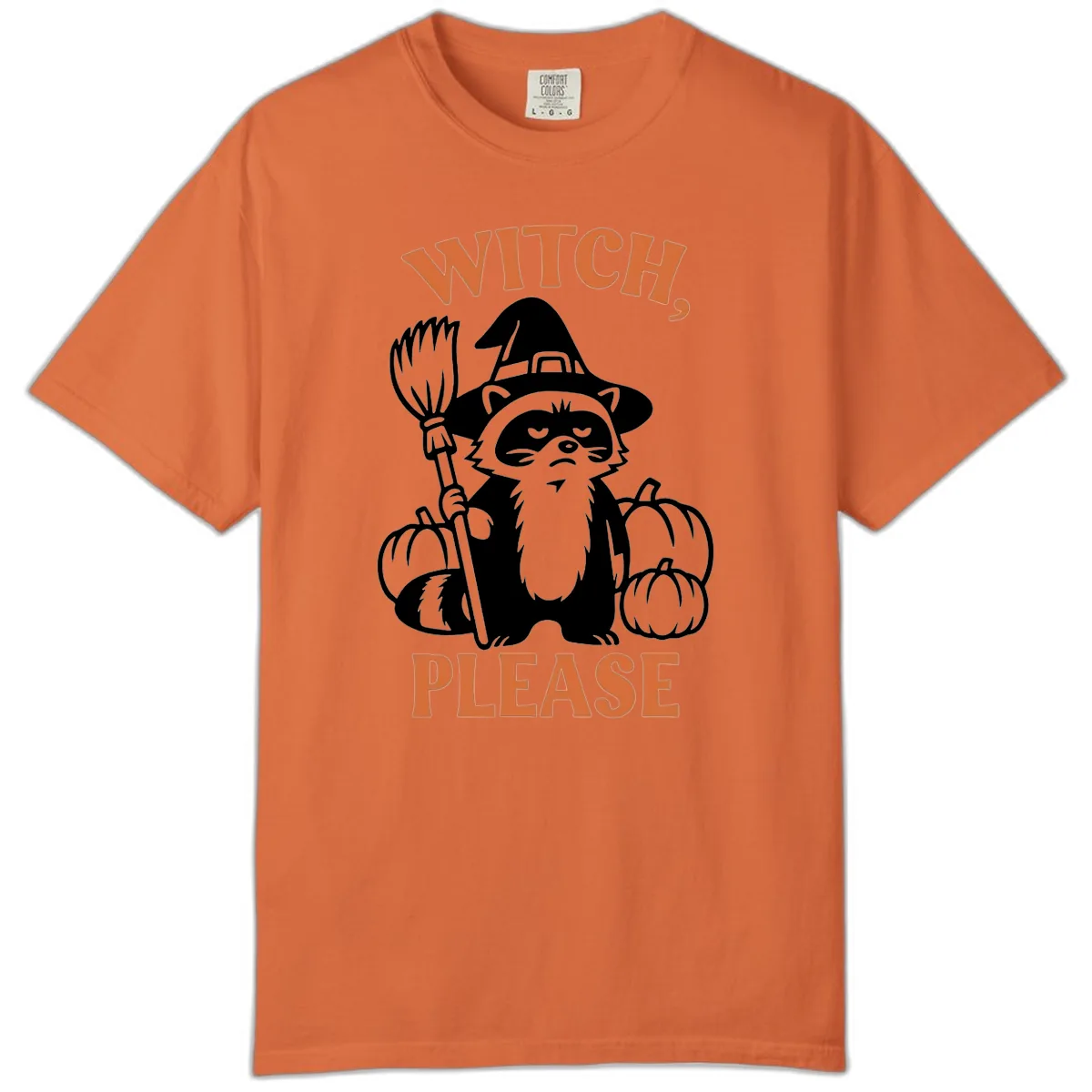 Witch, Please Raccoon Halloween Comfort Color in Burnt Orange