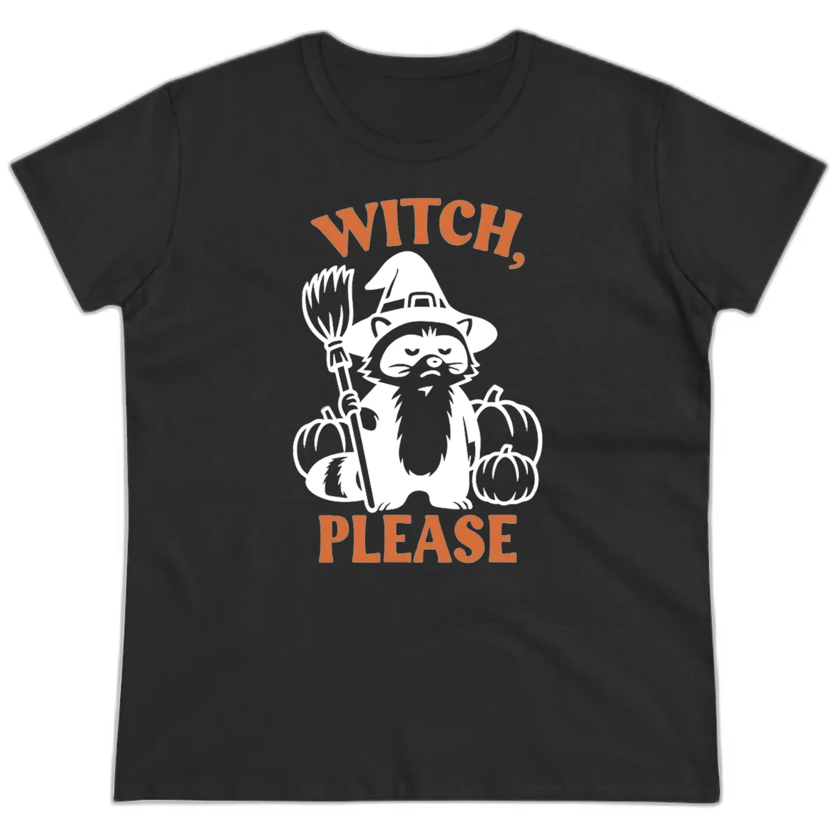 Witch, Please Raccoon Halloween Ladies Tee in Black