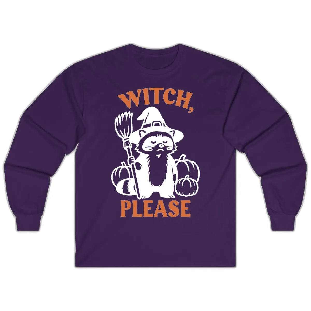 Witch, Please Raccoon Halloween Long Sleeve in Purple