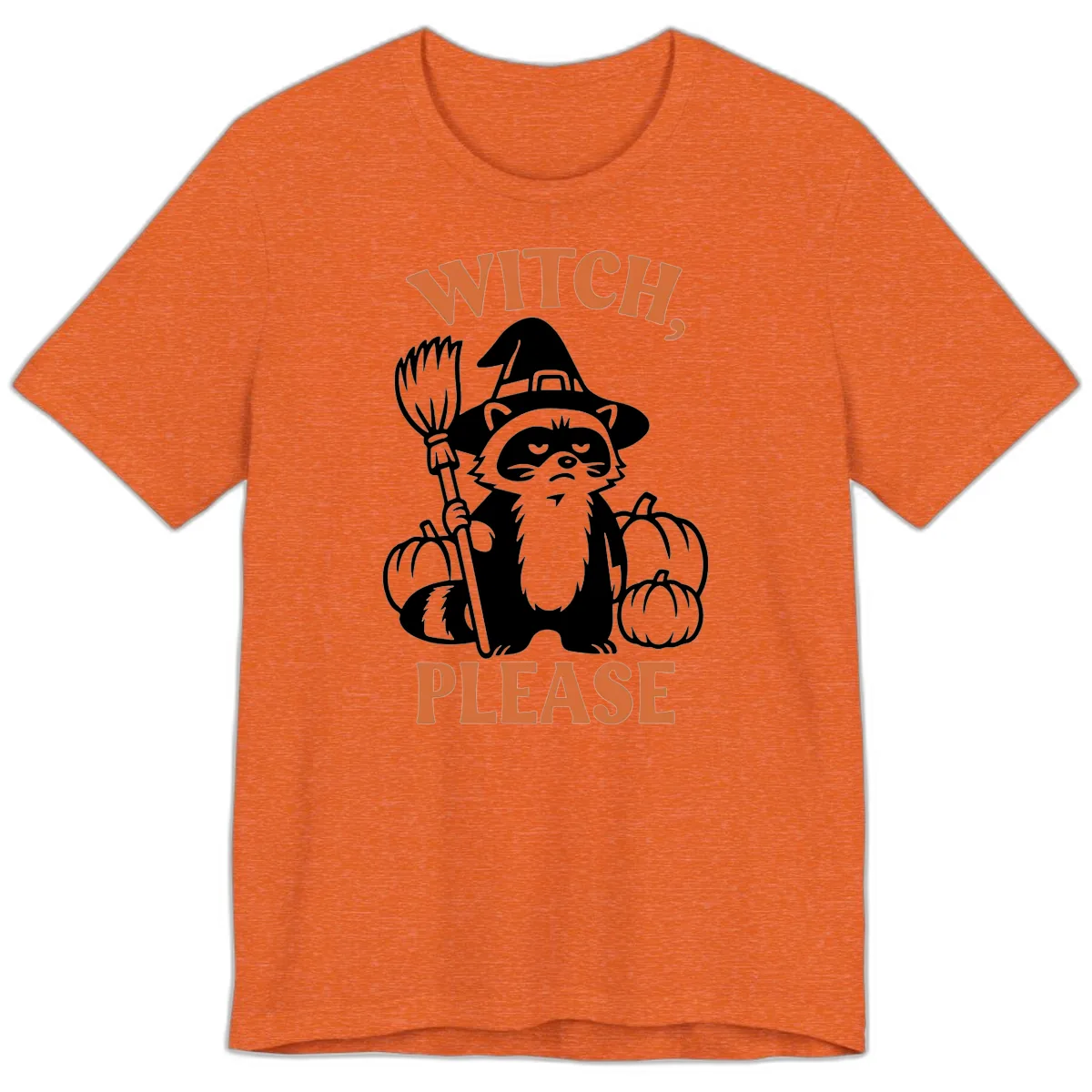 Witch, Please Raccoon Halloween Premium T-Shirt in Heather Orange