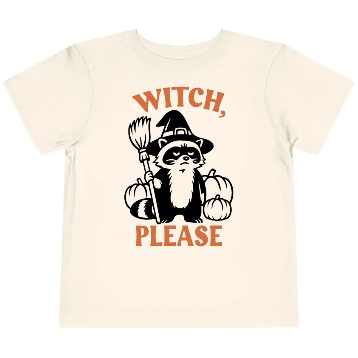 Witch, Please Raccoon Halloween Toddler T-Shirt in Natural