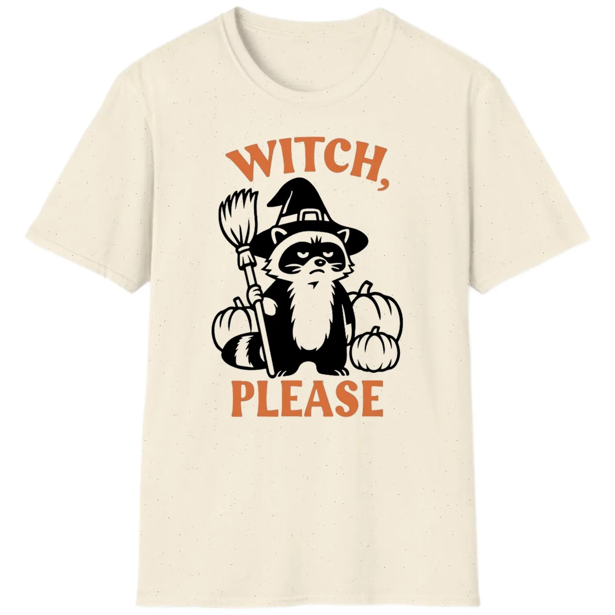 Witch, Please Raccoon Halloween T-Shirt in Natural