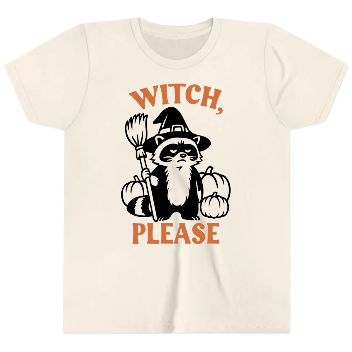 Witch, Please Raccoon Halloween Youth T-Shirt in Natural