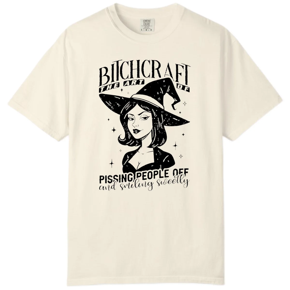 Bitchcraft The Art Of Pissing People Off Comfort Color in Ivory