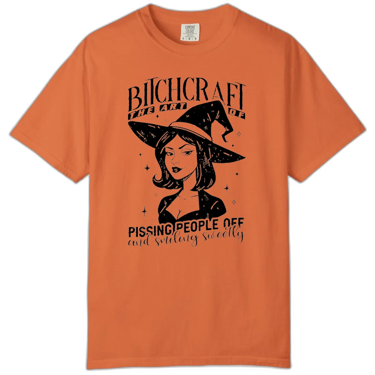 Bitchcraft The Art Of Pissing People Off Comfort Color in Burnt Orange
