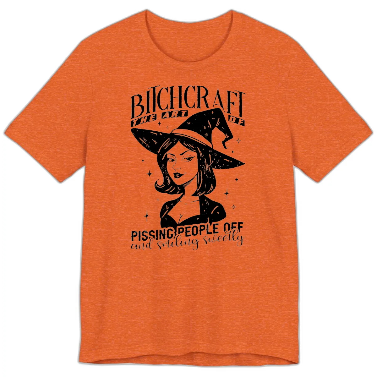 Bitchcraft The Art Of Pissing People Off Premium T-Shirt in Heather Orange