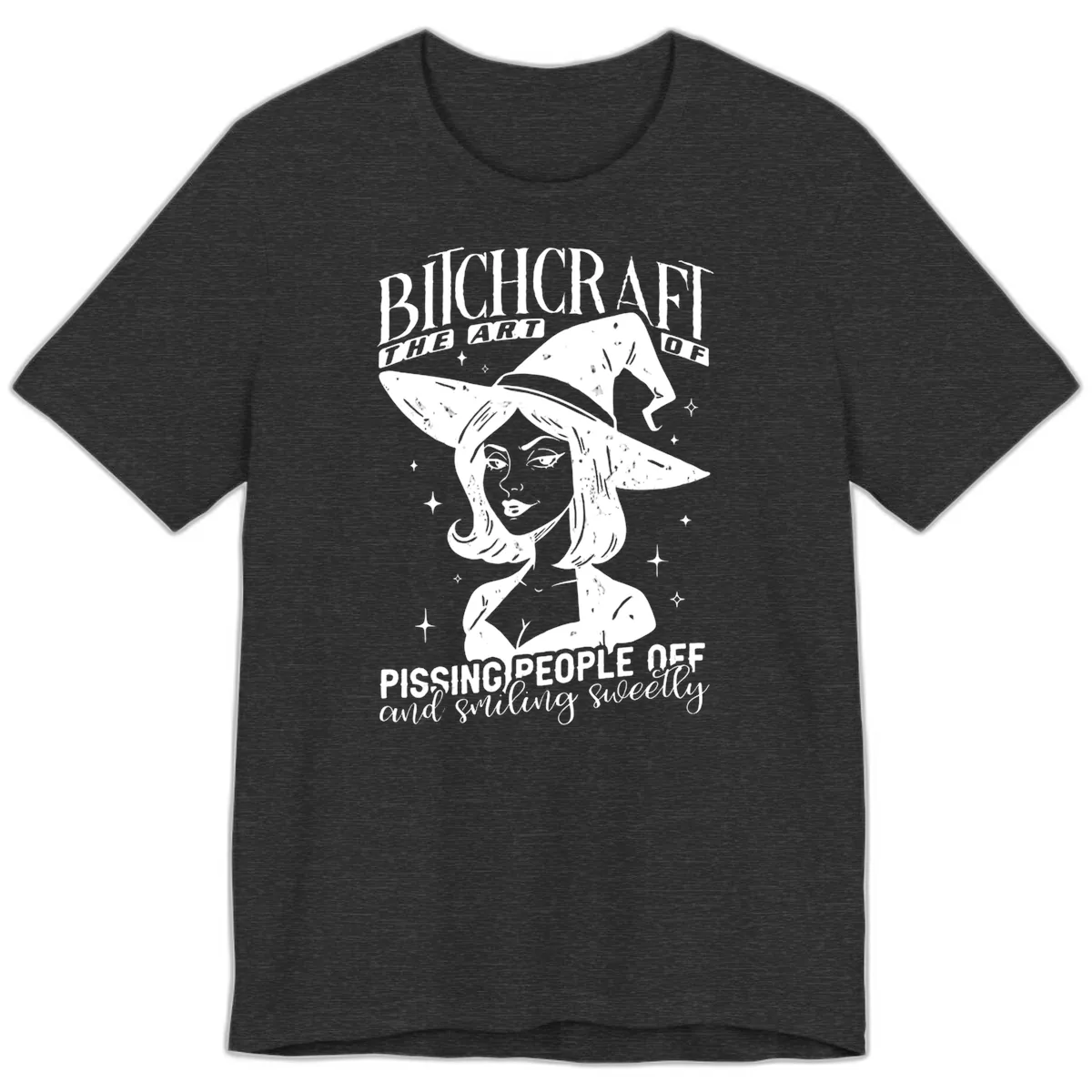 Bitchcraft The Art Of Pissing People Off Premium T-Shirt in Dark Grey Heather