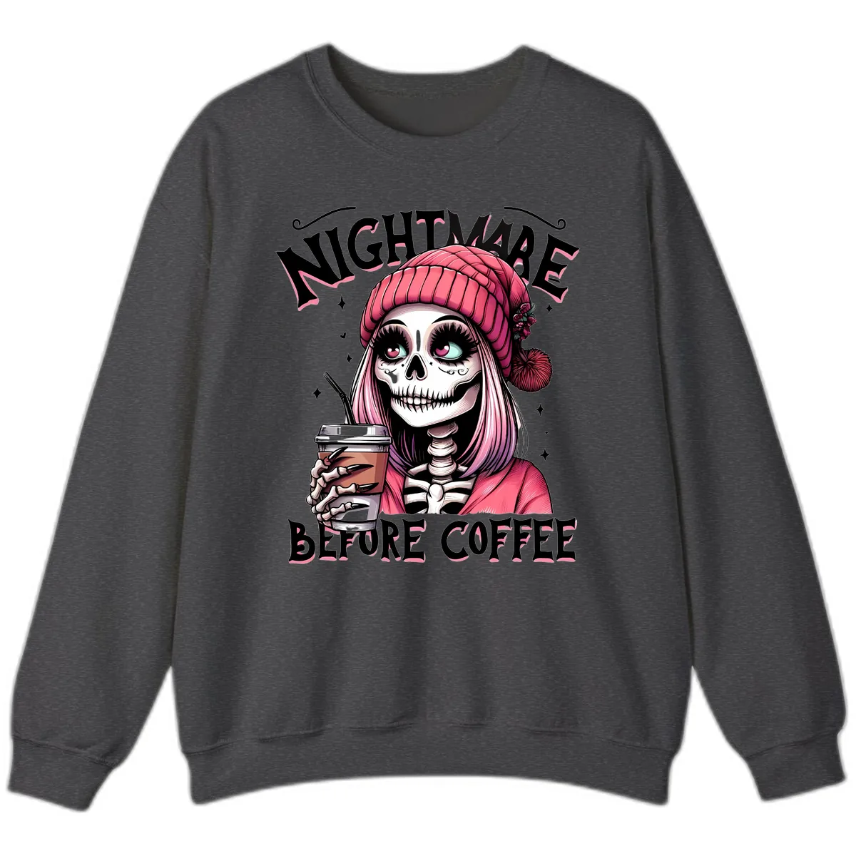 Nightmare Before Coffee Skeleton Lady Sweatshirt in Dark Heather