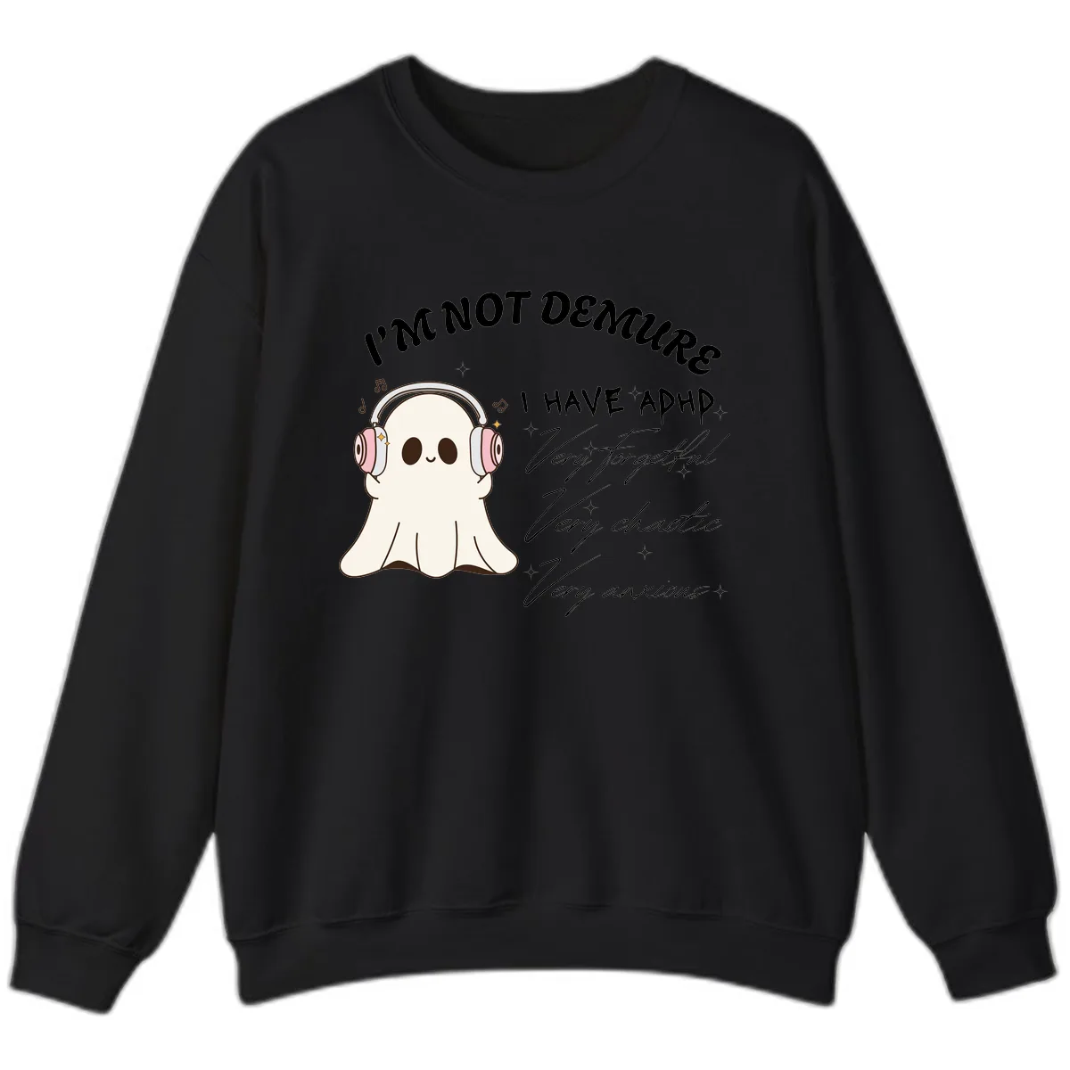 I Have Adhd Ghost Sweatshirt in Black