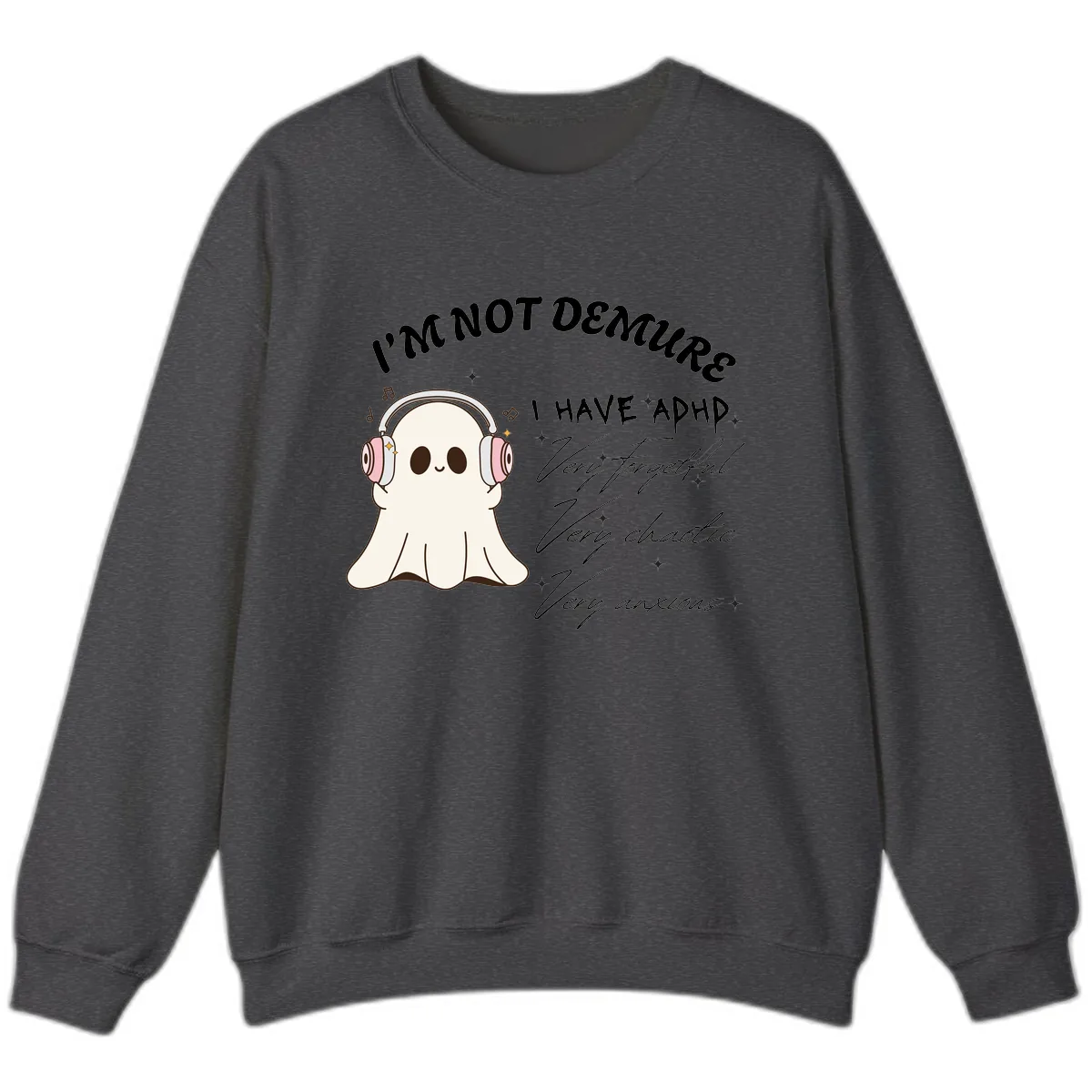 I Have Adhd Ghost Sweatshirt in Dark Heather