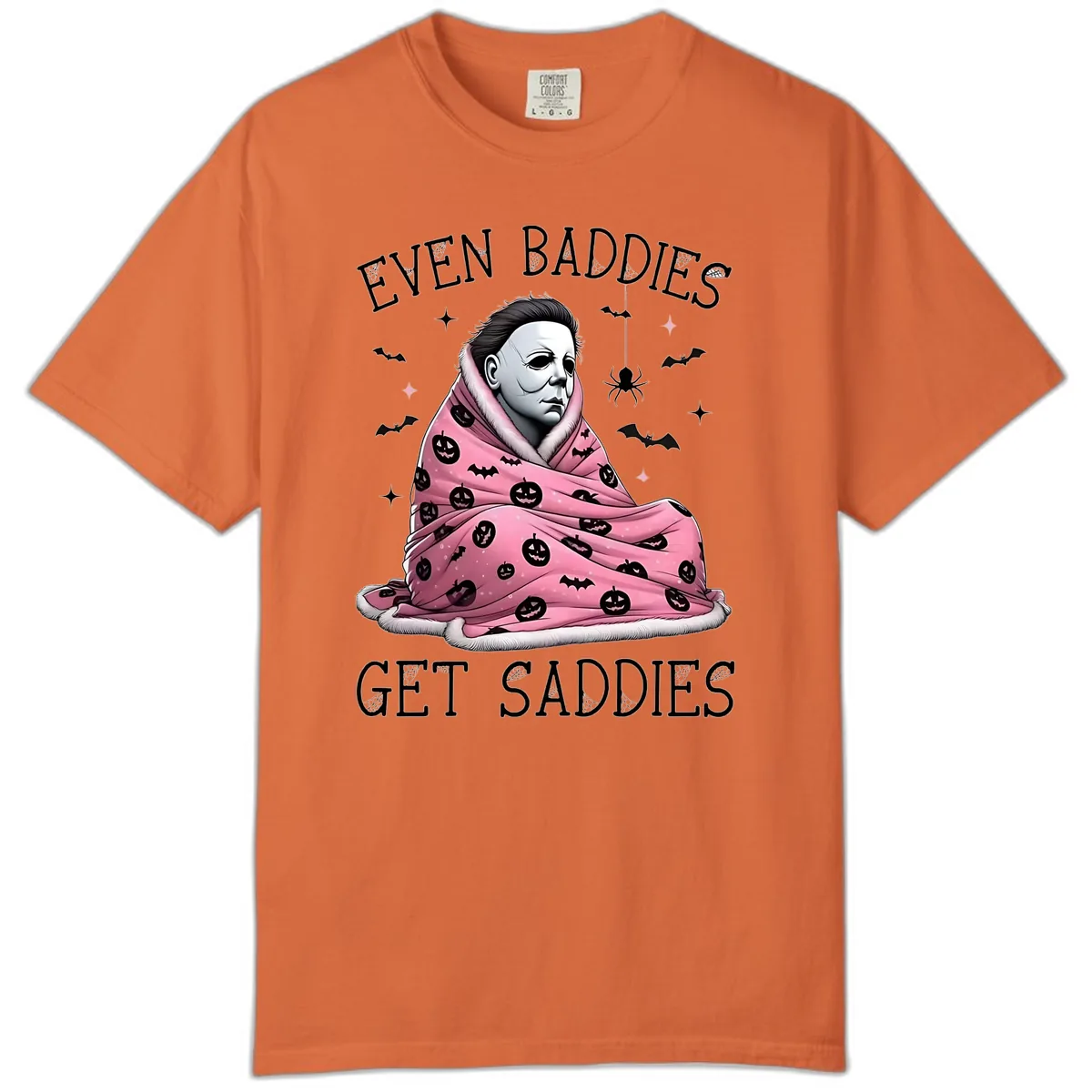 Even Baddies Get Sad Sometimes Comfort Color in Burnt Orange