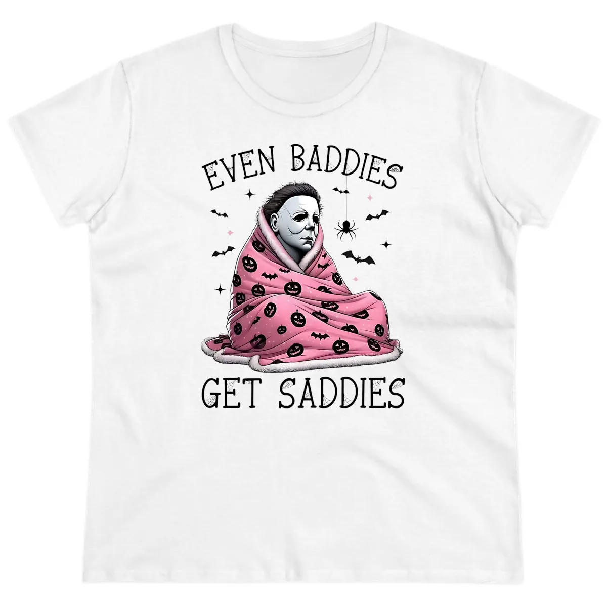 Even Baddies Get Sad Sometimes Ladies Tee in White