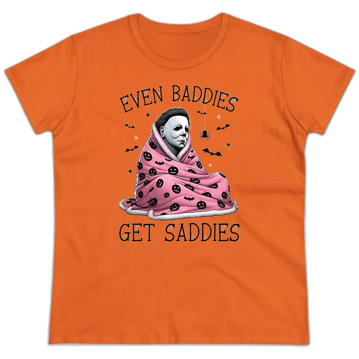 Even Baddies Get Sad Sometimes Ladies Tee in Orange