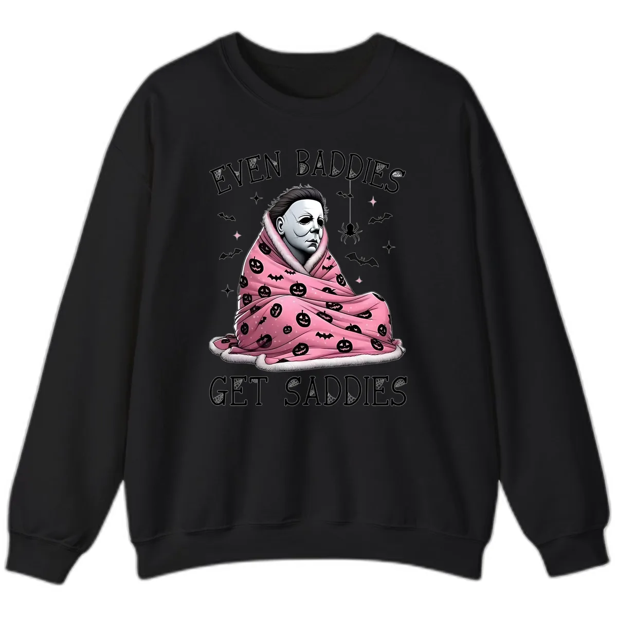 Even Baddies Get Sad Sometimes Sweatshirt in Black