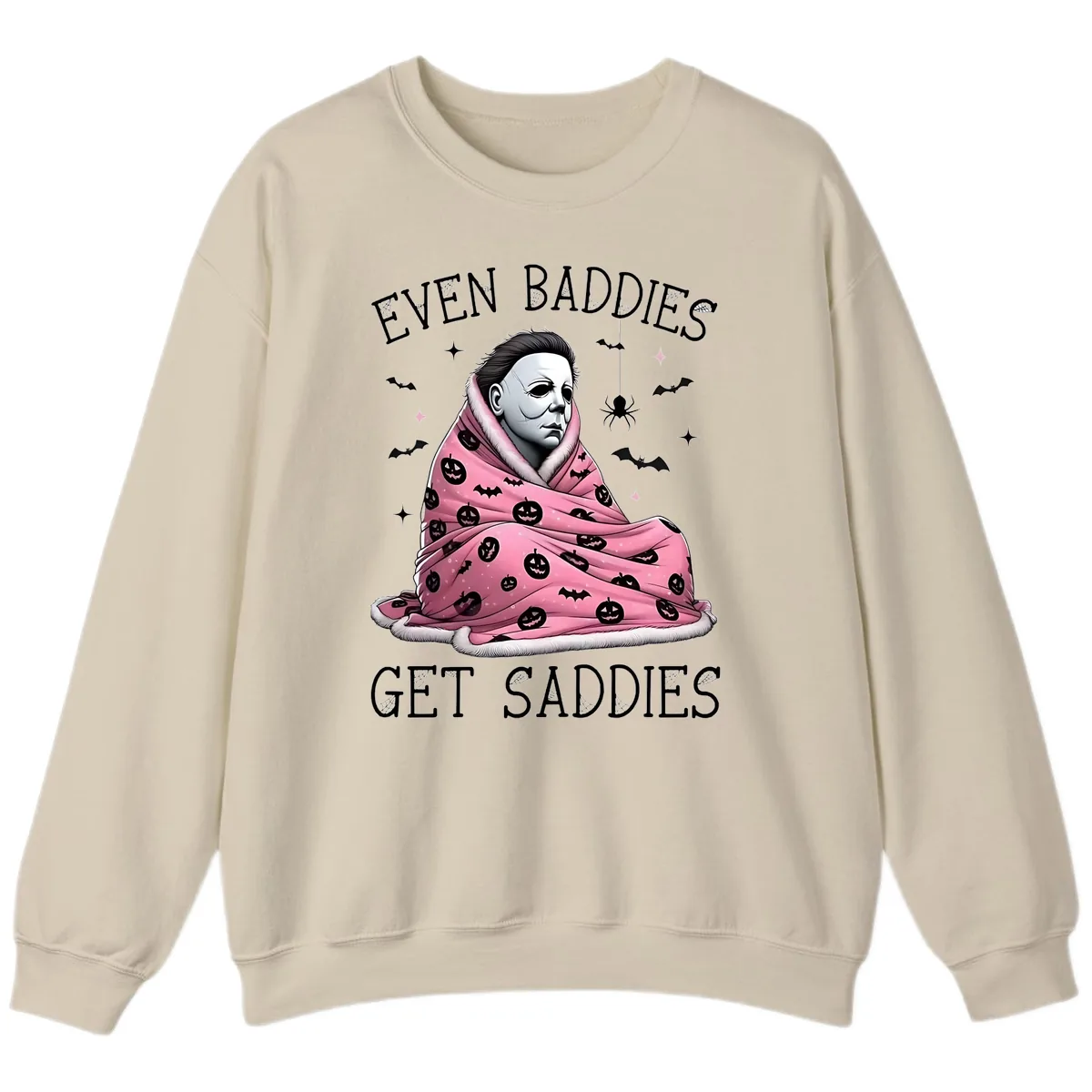 Even Baddies Get Sad Sometimes Sweatshirt in Sand
