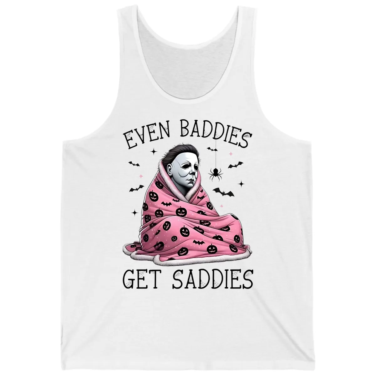 Even Baddies Get Sad Sometimes Tank in White