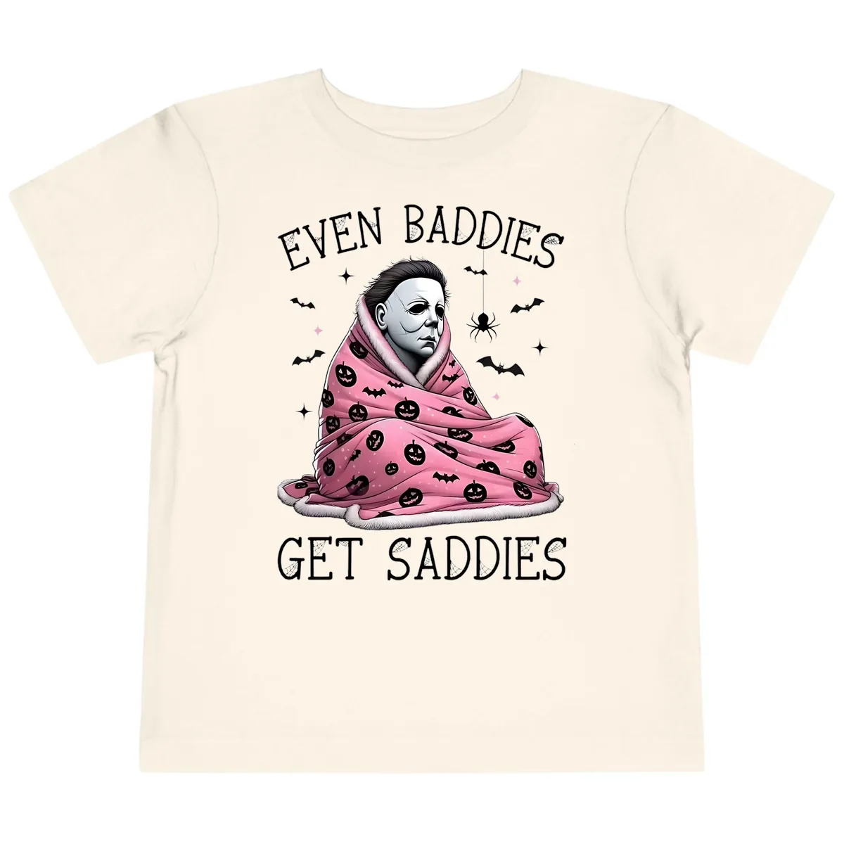 Even Baddies Get Sad Sometimes Toddler T-Shirt in Natural