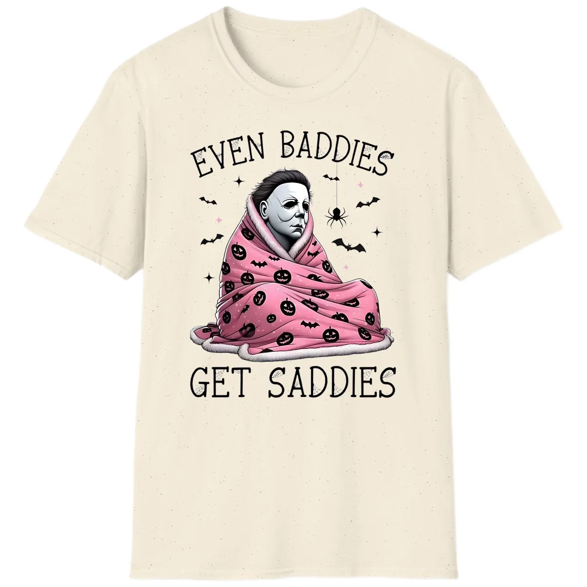 Even Baddies Get Sad Sometimes T-Shirt in Natural