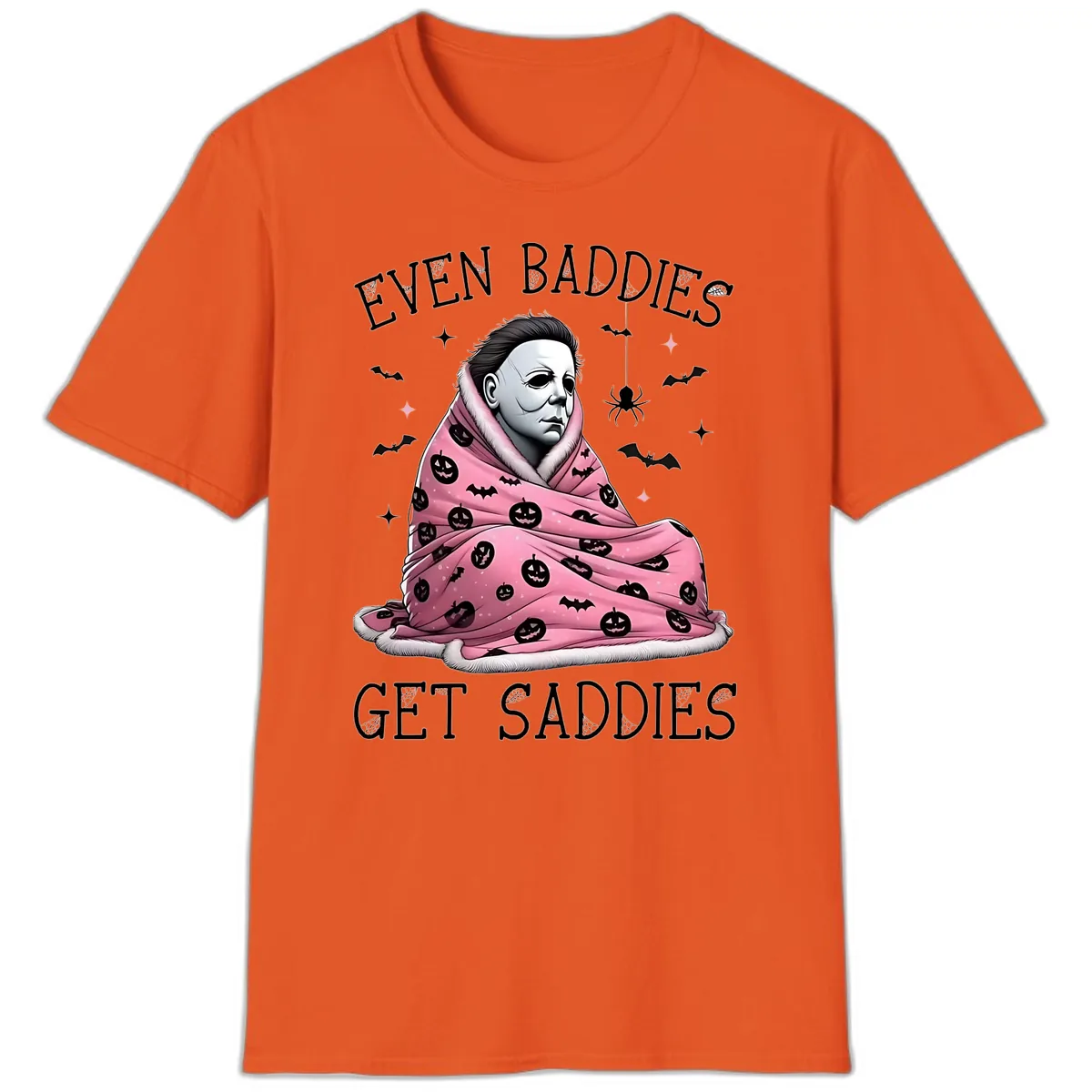 Even Baddies Get Sad Sometimes T-Shirt in Orange