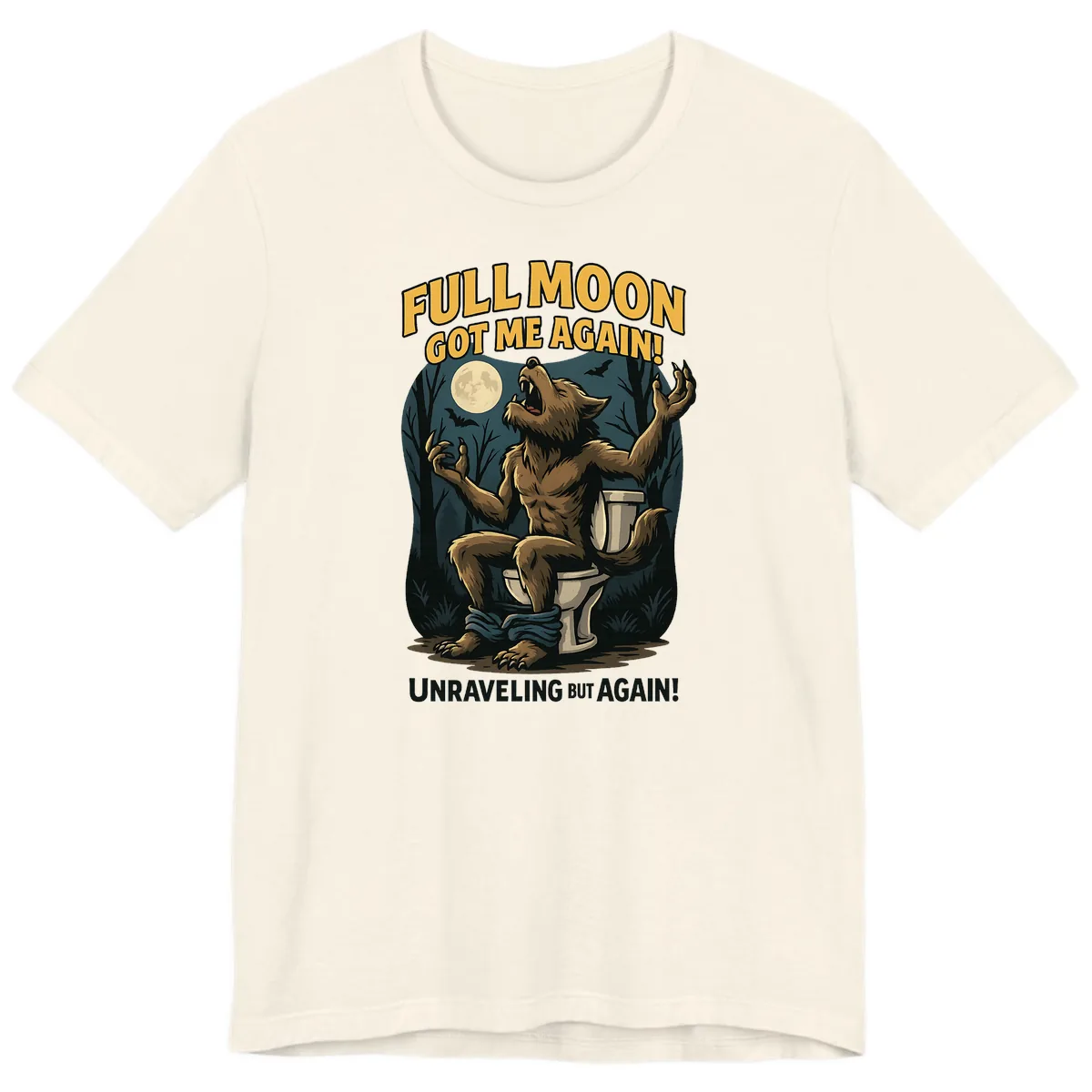 Full Moon Werewolf Toilet Humor Premium T-Shirt in Natural