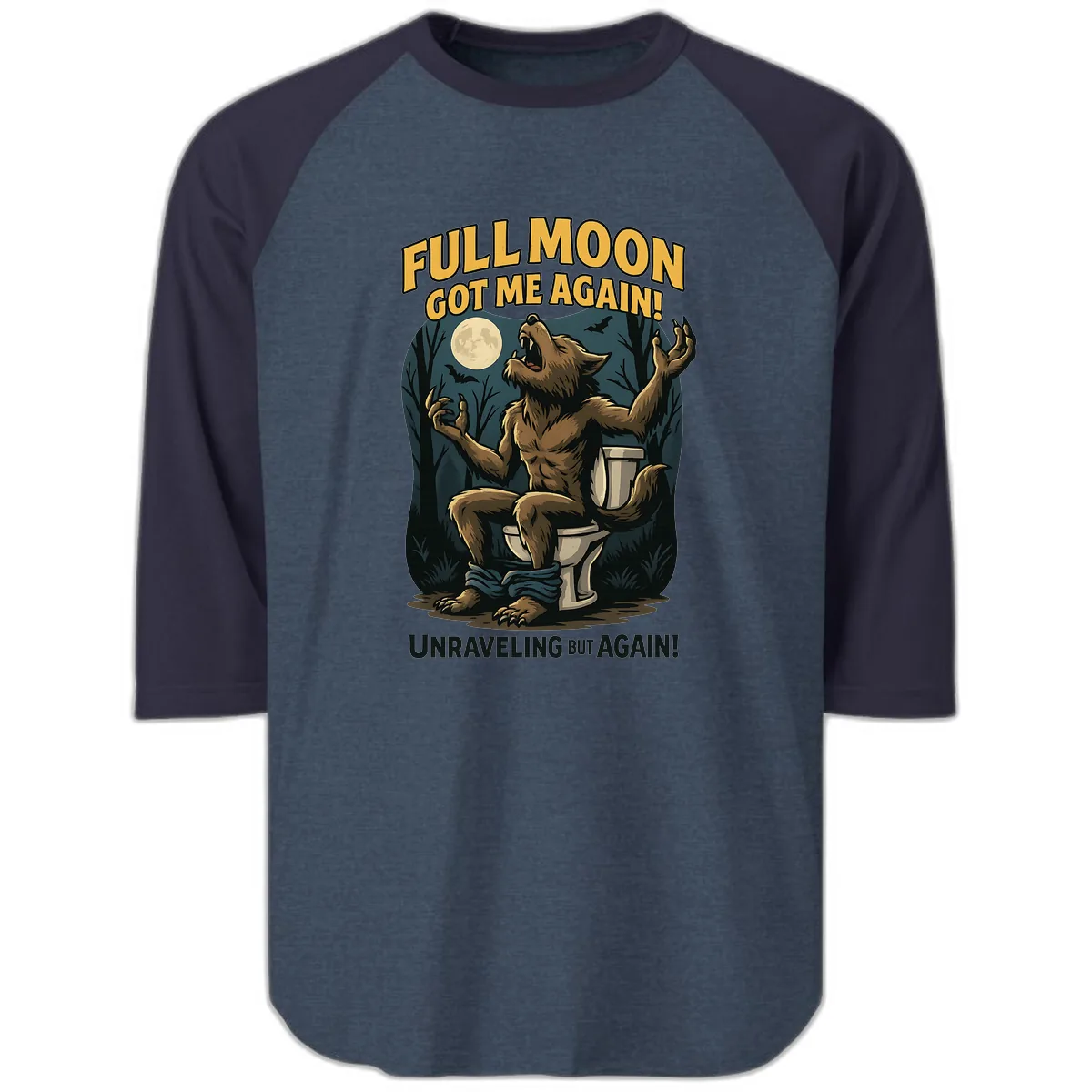 Full Moon Werewolf Toilet Humor Raglan 3/4 in Heather Denim Navy