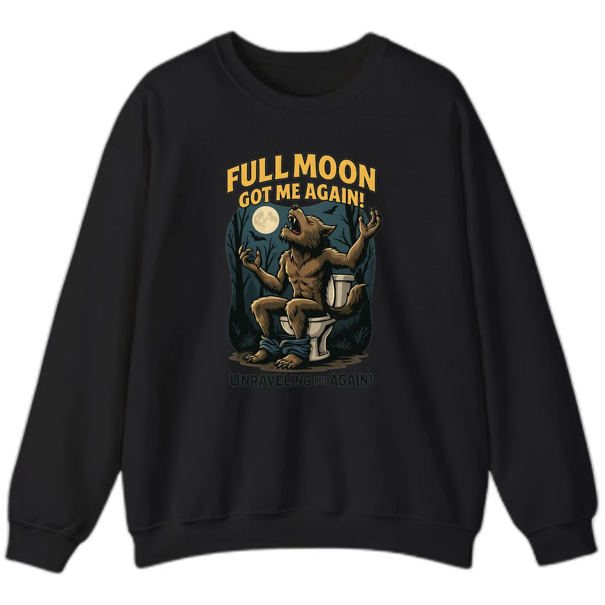Full Moon Werewolf Toilet Humor Sweatshirt in Black
