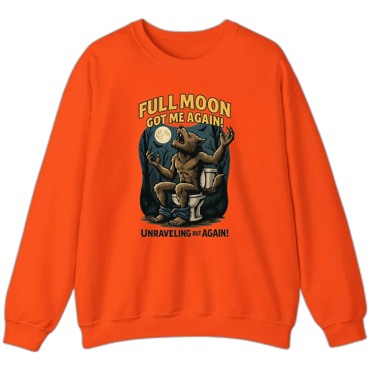 Full Moon Werewolf Toilet Humor Sweatshirt in Orange