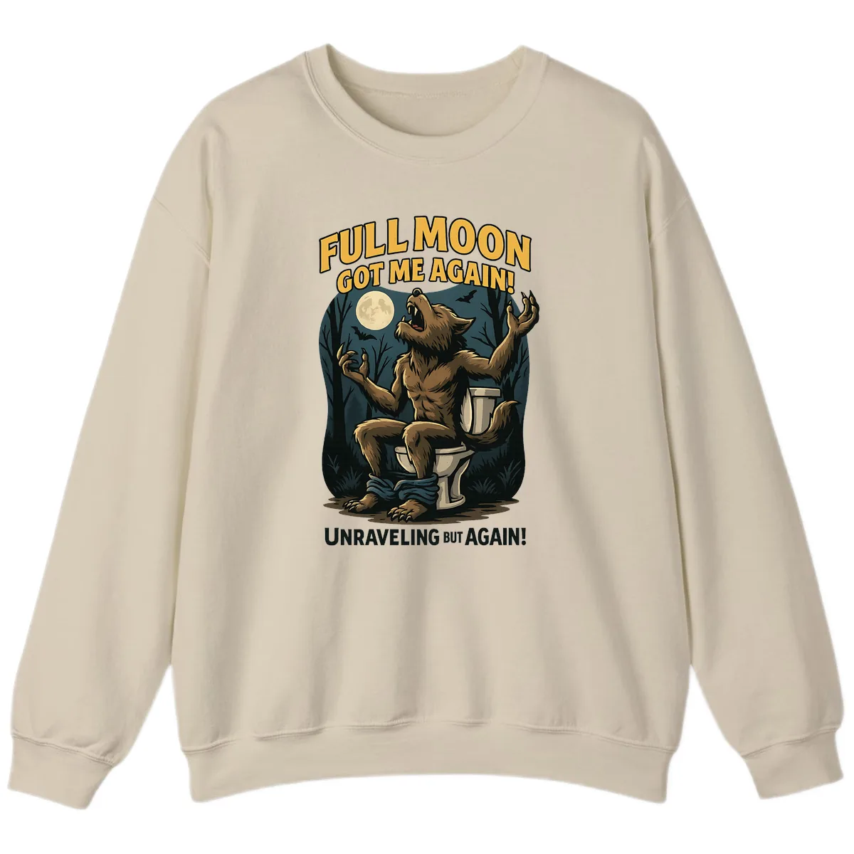 Full Moon Werewolf Toilet Humor Sweatshirt in Sand