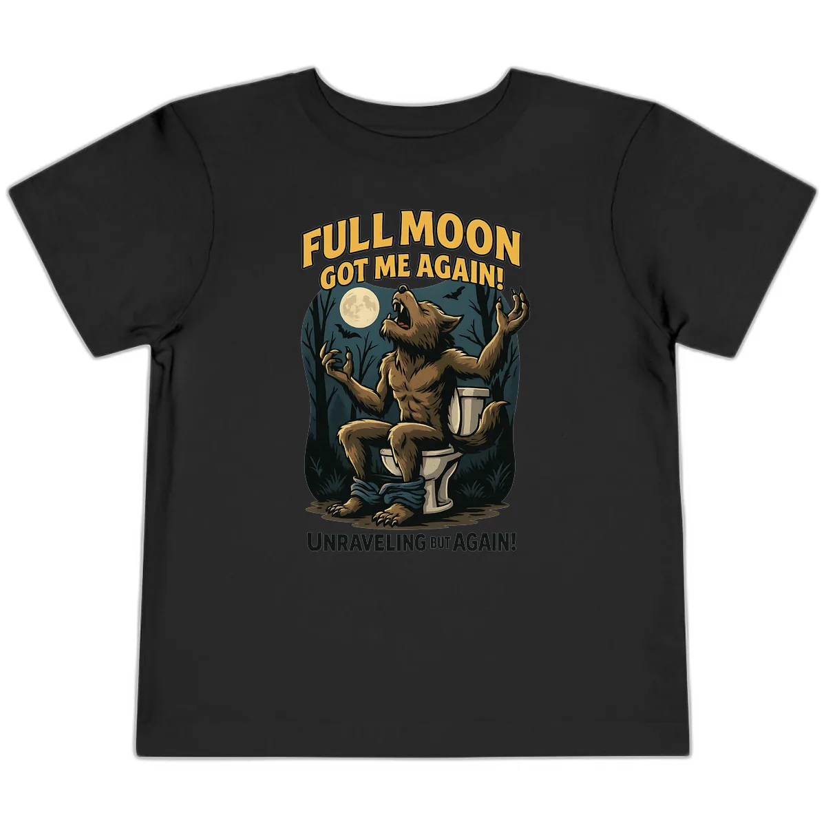 Full Moon Werewolf Toilet Humor Toddler T-Shirt in Black