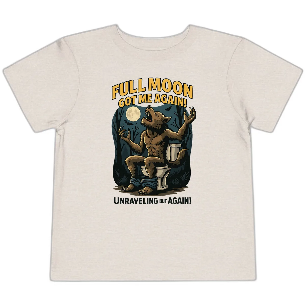Full Moon Werewolf Toilet Humor Toddler T-Shirt in Heather Dust