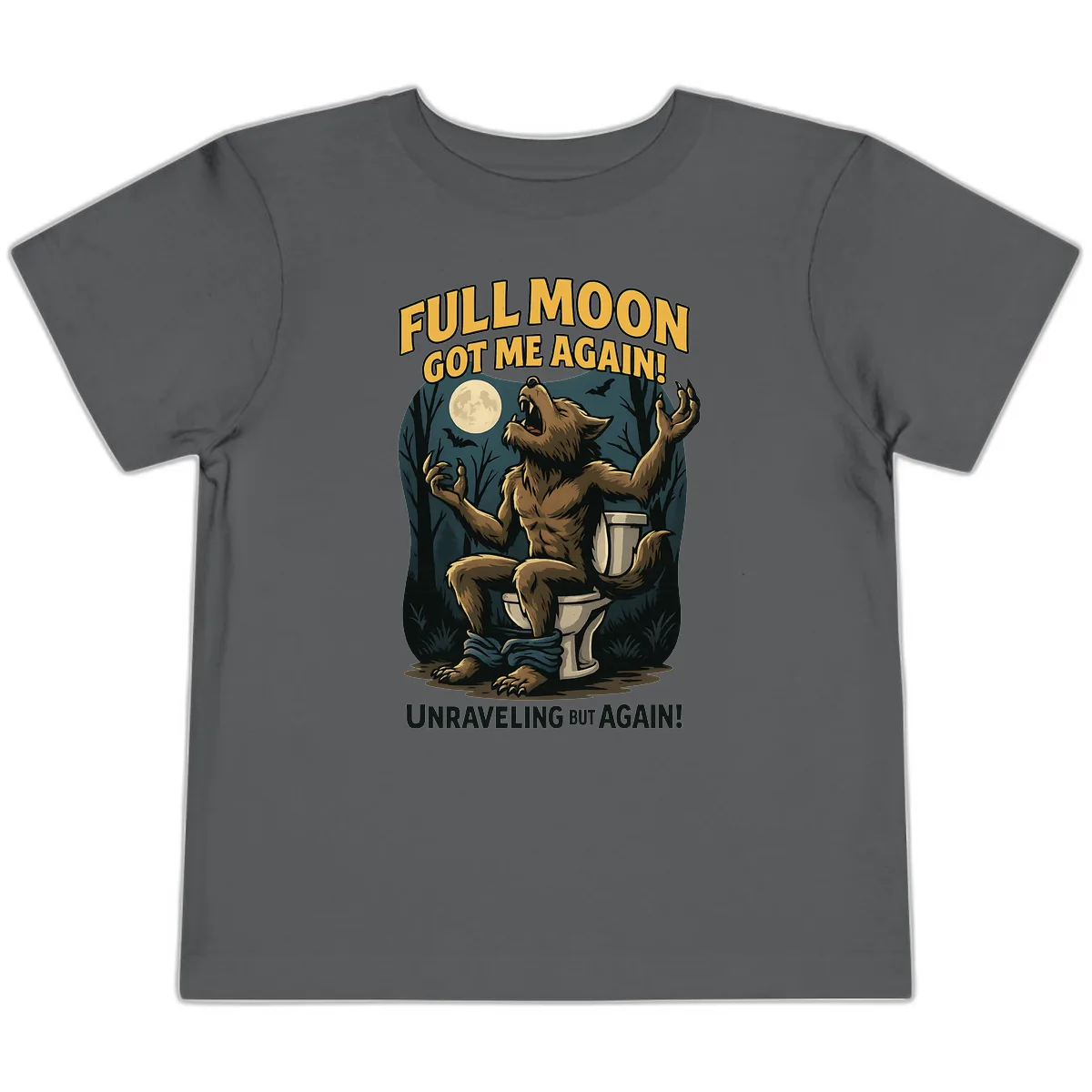Full Moon Werewolf Toilet Humor Toddler T-Shirt in Asphalt