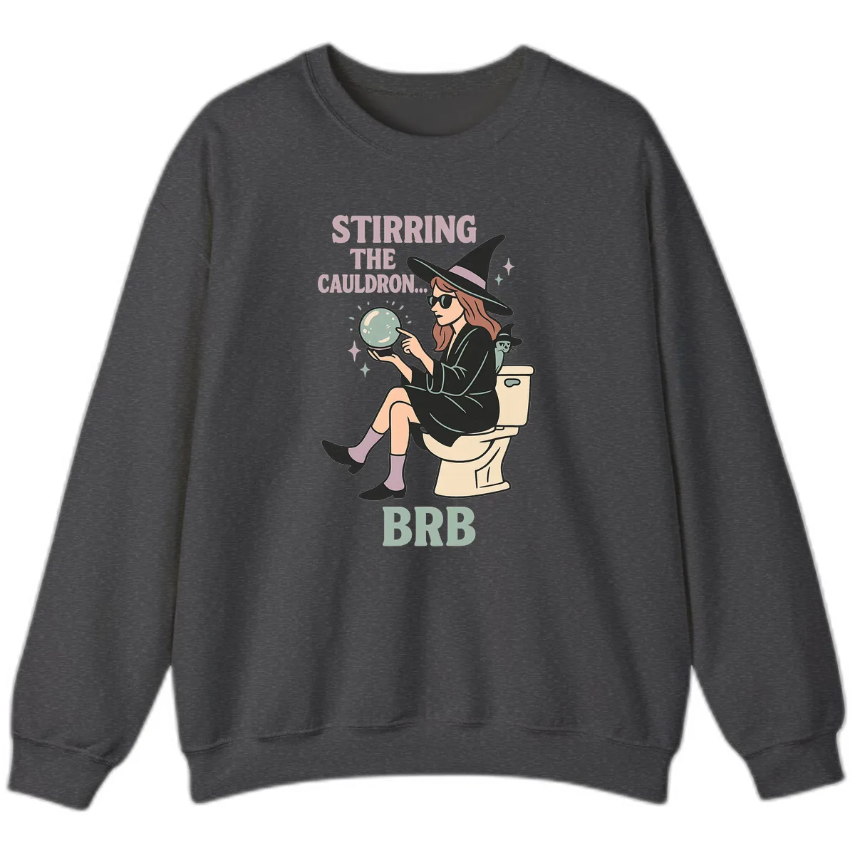 Stirring The Cauldron BRB Witch Design Sweatshirt in Dark Heather