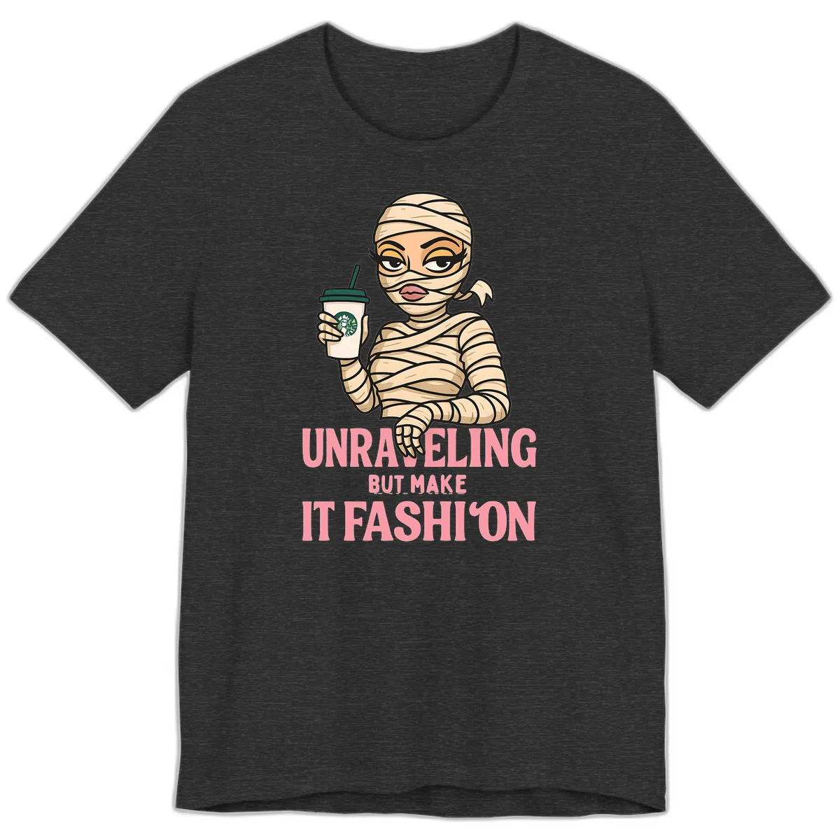 Unraveling But Make It Fashion Premium T-Shirt in Dark Grey Heather