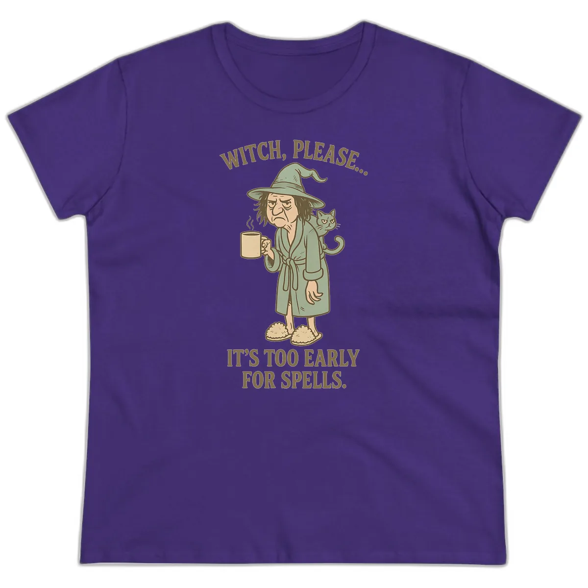 Witch, Please It's Too Early For Spells Ladies Tee in Purple