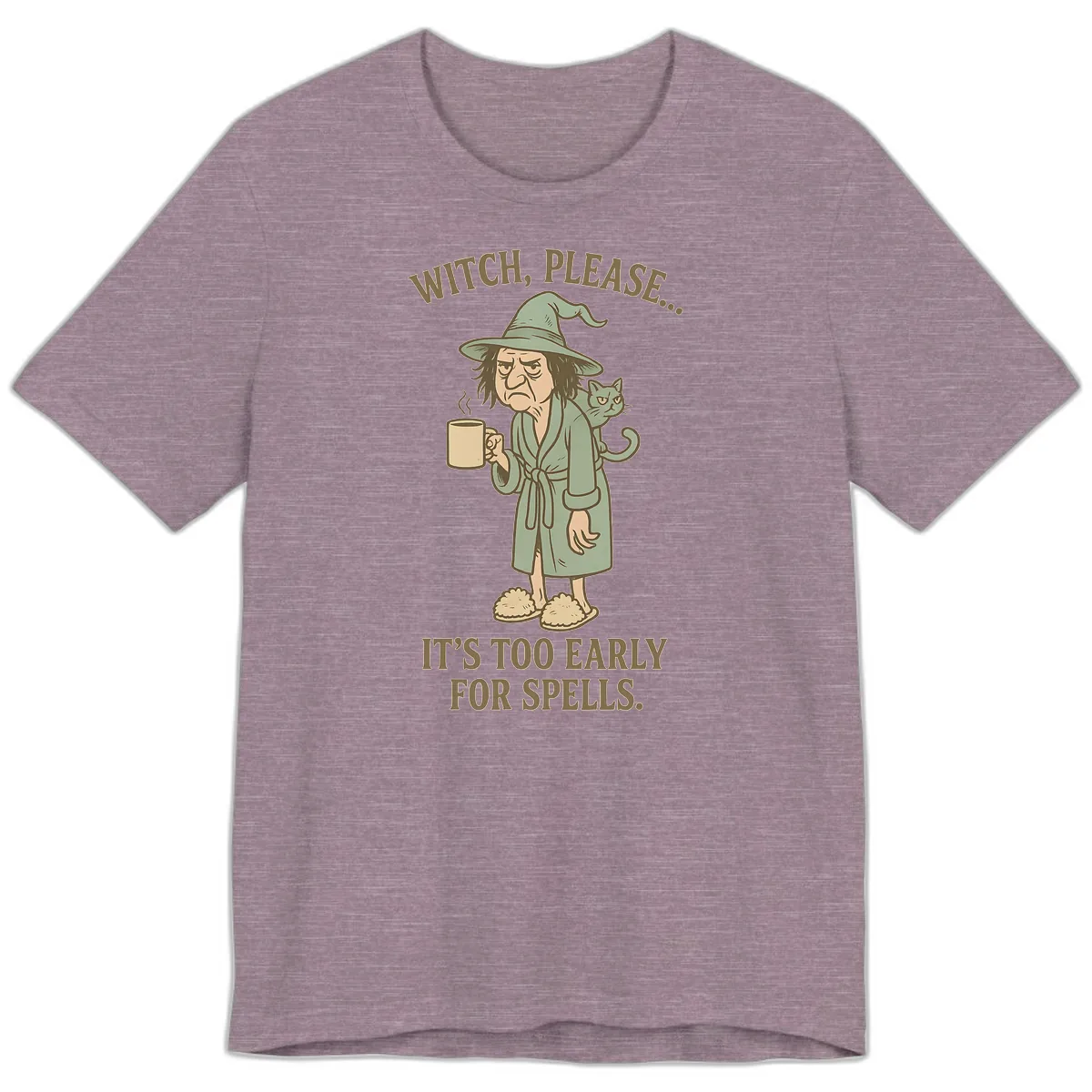 Witch, Please It's Too Early For Spells Premium T-Shirt in Heather Purple