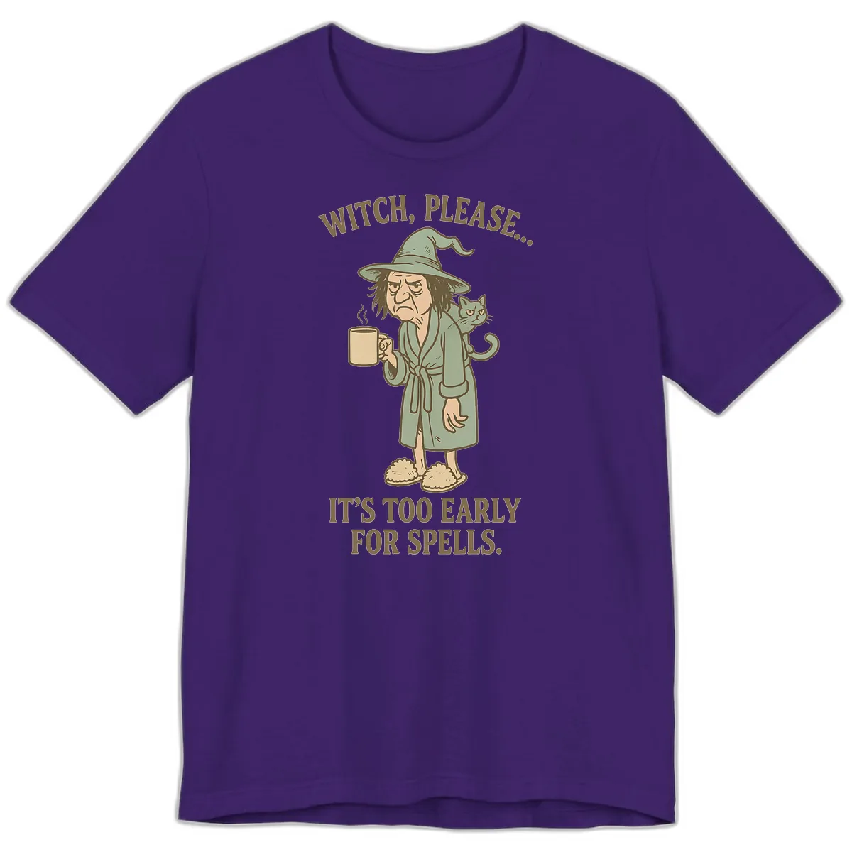Witch, Please It's Too Early For Spells Premium T-Shirt in Team Purple