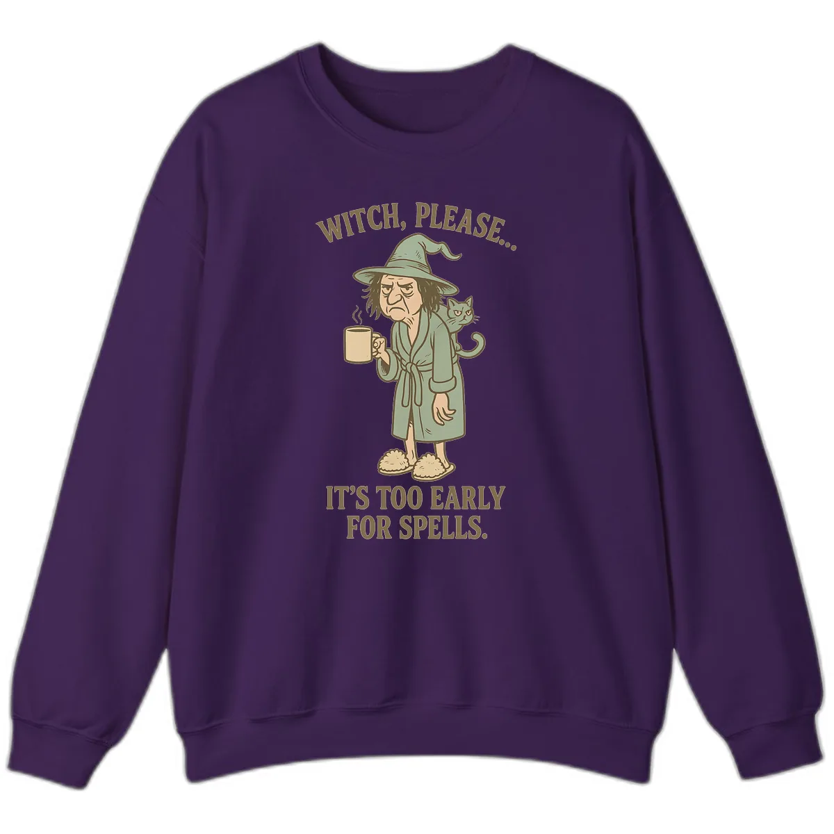Witch, Please It's Too Early For Spells Sweatshirt in Purple