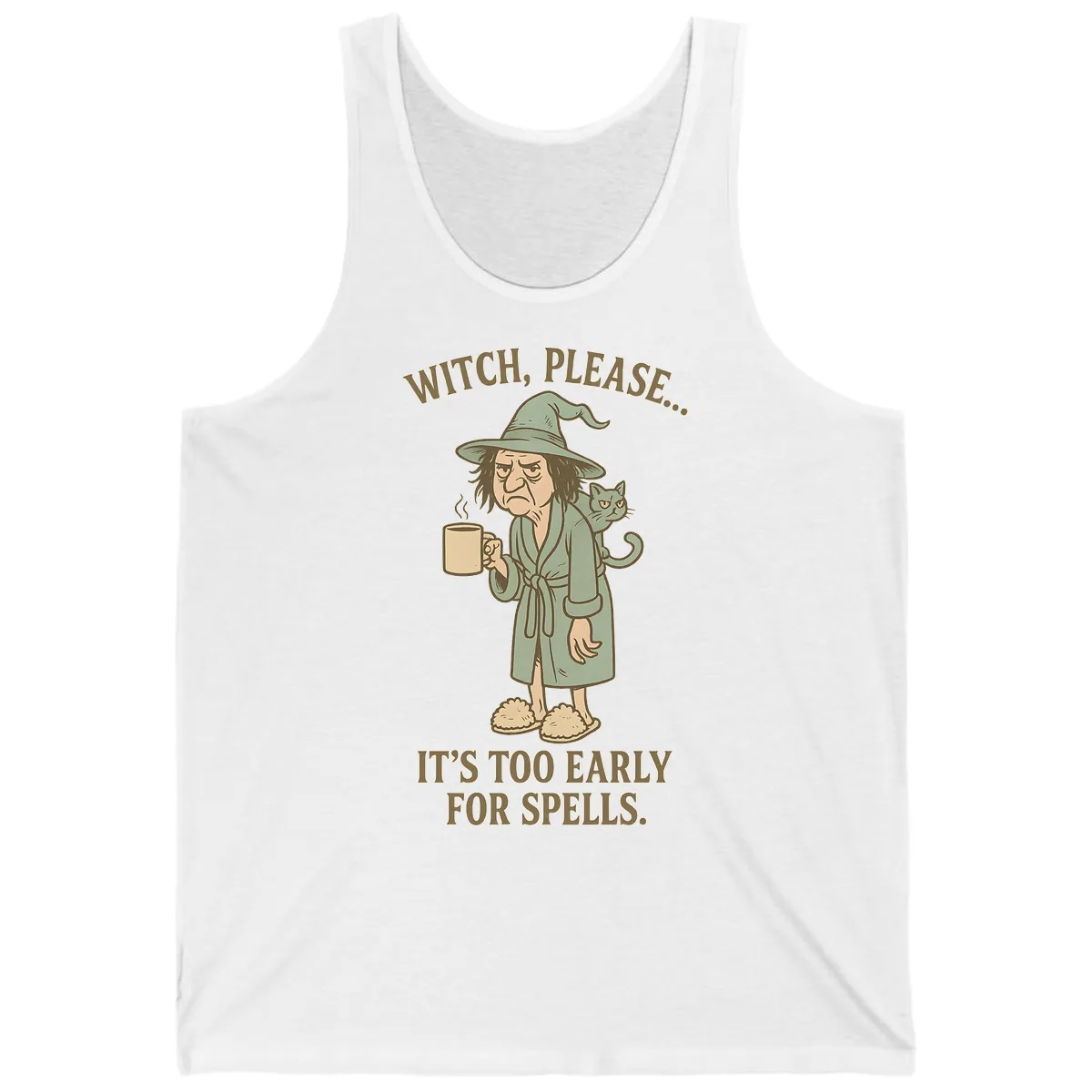 Witch, Please It's Too Early For Spells Tank in White