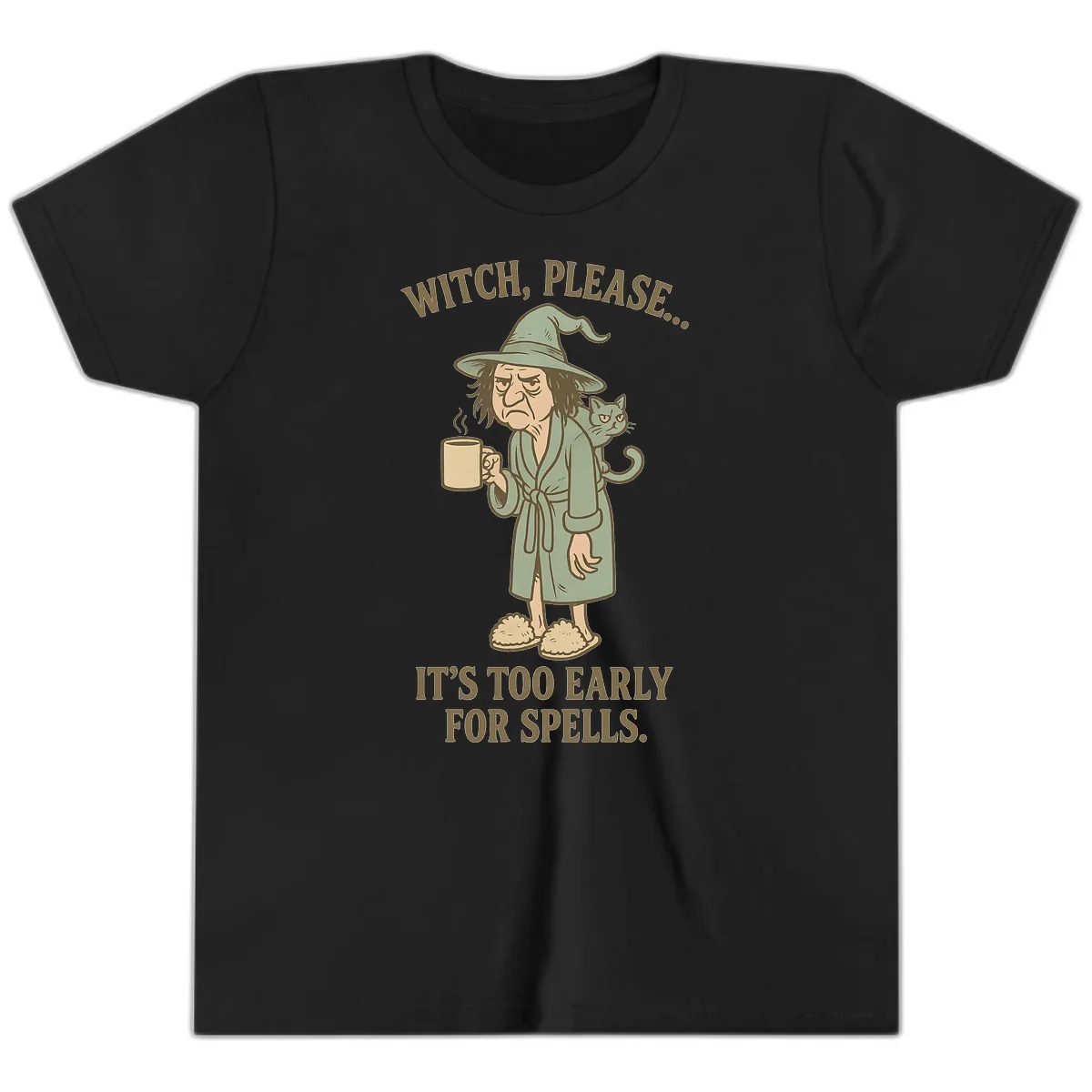 Witch, Please It's Too Early For Spells Youth T-Shirt in Black