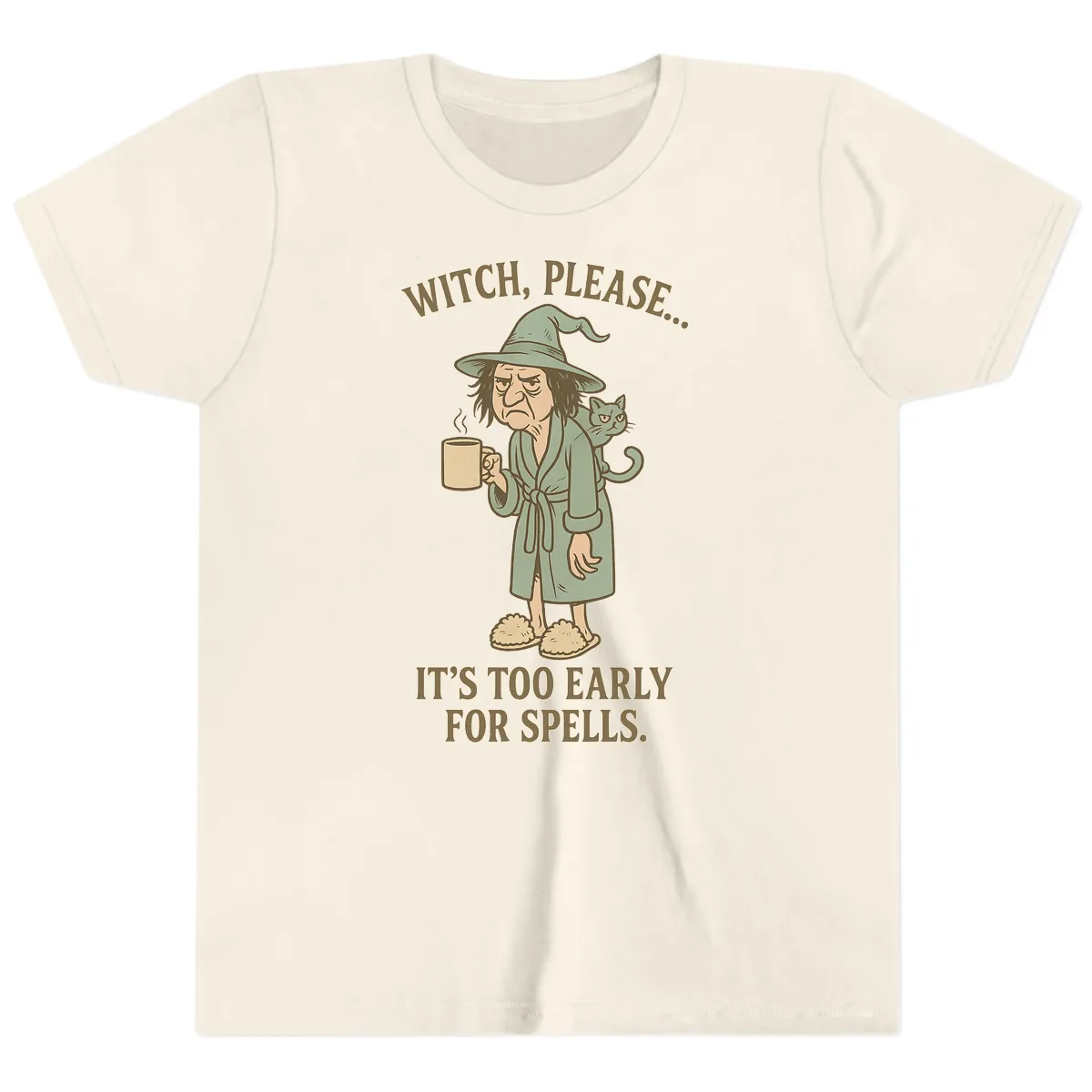 Witch, Please It's Too Early For Spells Youth T-Shirt in Natural