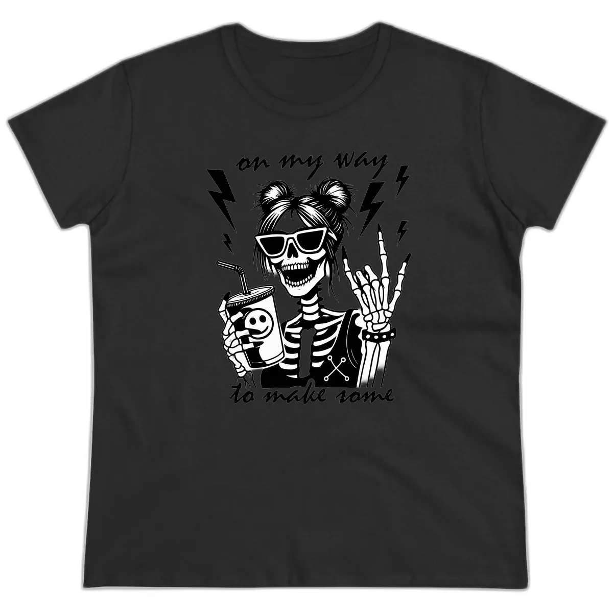 Skeleton Rocker On My Way To Make Some Ladies Tee in Black
