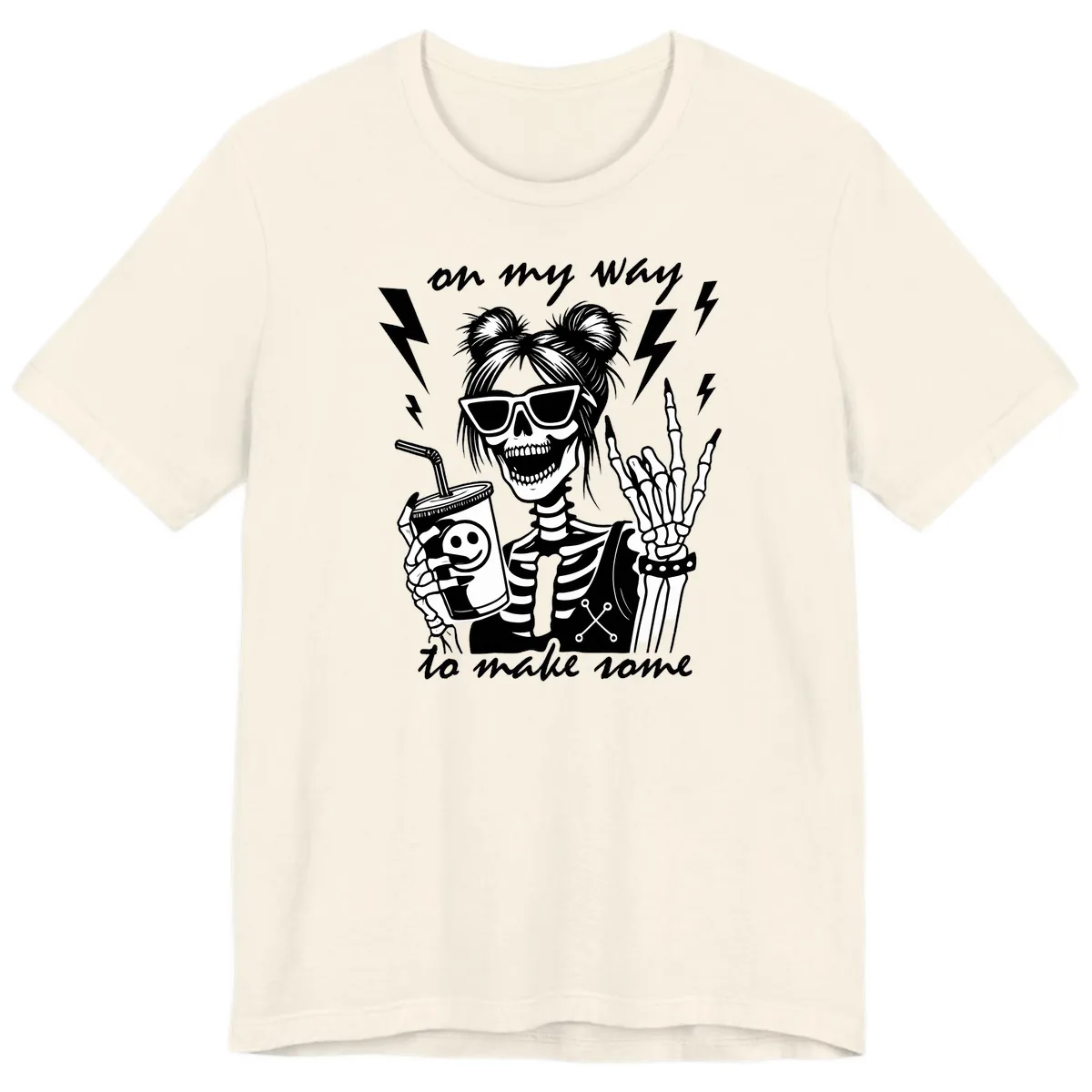 Skeleton Rocker On My Way To Make Some Premium T-Shirt in Natural